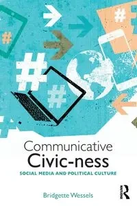 Communicative Civic-ness - Bridgette Wessels