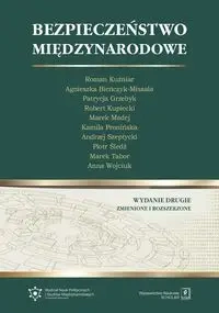 Bezpieczeństwo międzynarodowe - Roman Kuźniar, Agnieszka Bieńczyk-Missala, Patrycja Grzebyk, Robert Kupiecki, Marek Madej, Pronińska