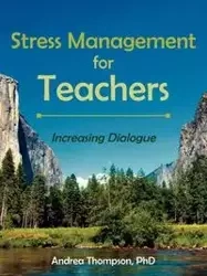 Stress Management for Teachers - Andrea Thompson
