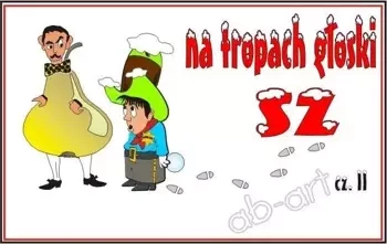 Na tropach głoski SZ - ab-art
