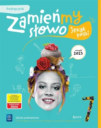 Język polski SP 7 Zamieńmy słowo podr. 2023 - Dorota Kujawa-Weinke|Agata Karolczyk-Kozyra|Agata Sieńczak|Magdalena Krajewska