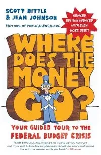 Where Does the Money Go? Rev Ed - Scott Bittle