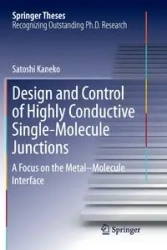 Design and Control of Highly Conductive Single-Molecule Junctions - Kaneko Satoshi