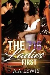 The 716 Ladies First - lewis A.A.