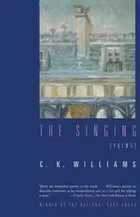 The Singing - Williams C. K.