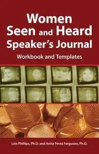 Women Seen and Heard Speaker's Journal - Lois Phillips