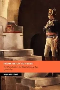 From Reich to State - Michael Rowe