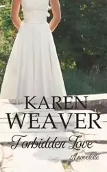Forbidden Love - Karen Weaver p