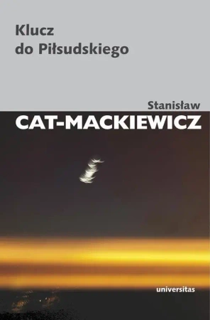 eBook Klucz do Piłsudskiego - Stanisław Cat-Mackiewicz epub mobi