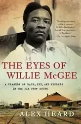 Eyes of Willie McGee, The - Alex Heard