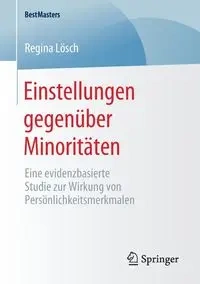Einstellungen gegenüber Minoritäten - Regina Lösch