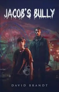 Jacob's Bully - David Brandt
