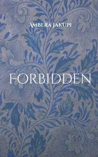 Forbidden - Jakupi Ambera
