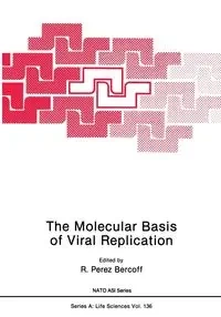 The Molecular Basis of Viral Replication - Bercoff R.