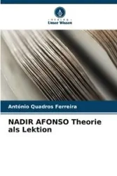 NADIR AFONSO Theorie als Lektion - António Quadros Ferreira
