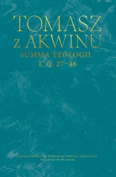 Summa teologii, I, Q. 27–46 - Tomasz z Akwinu