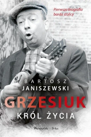 Grzesiuk. Król życia w.2022 - Bartosz Janiszewski