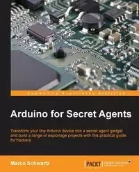 Arduino for Secret Agents - Marco Schwartz
