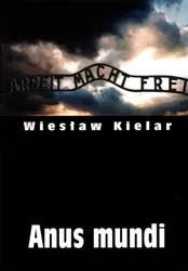 Anus mundi - Wiesław Kielar