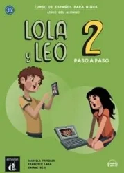 Lola y Leo 2 paso a paso podręcznik ucznia - praca zbiorowa
