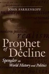 Prophet of Decline - John Farrenkopf