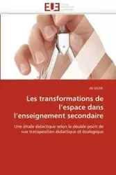 Les transformations de l espace dans l enseignement secondaire - SELMI-A