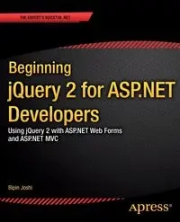 Beginning jQuery 2 for ASP.NET Developers - Joshi Bipin