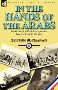 In the Hands of the Arabs - Buchanan Zetton