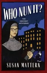 Who Nun It - Susan Mattern