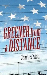 Greener from a Distance - Charles Nfon
