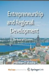 Entrepreneurship and Regional Development - Rocha Héctor O.