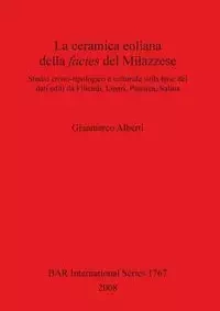 La ceramica eoliana della facies del Milazzese - Alberti Gianmarco