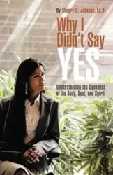 Why I Didn't Say Yes - D. D. Johnson Ed Sheary