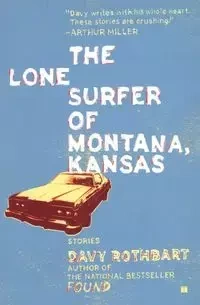 LONE SURFER OF MONTANA KANSAS - ROTHBART DAVY