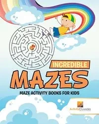 Incredible Mazes - Activity Crusades