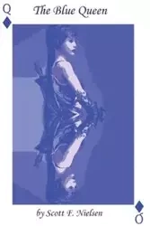 The Blue Queen - Nielsen Scott F.