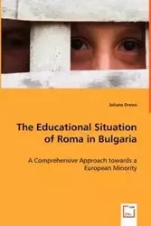 The Educational Situation of Roma in Bulgaria - Juliane Drews