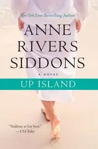 Up Island - Anne Siddons Rivers