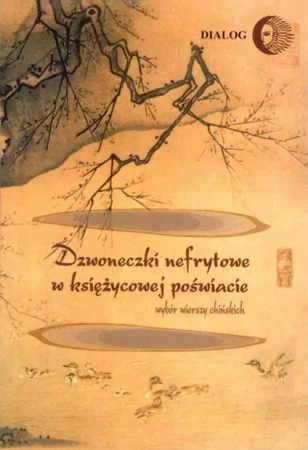 eBook Dzwoneczki nefrytowe w księżycowej poświacie - Praca zbiorowa epub mobi