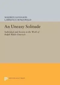 An Uneasy Solitude - Maurice Gonnaud
