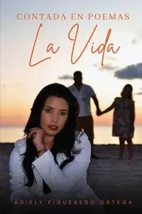 Contada en Poemas - Ortega Adiely Figueredo