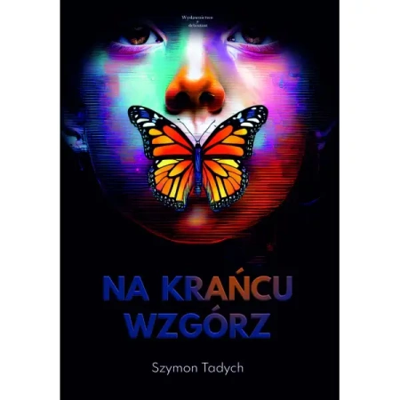 Na krańcu wzgórz - Szymon Tadych