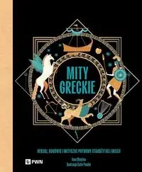Mity greckie. Herosi, bogowie i mityczne potwory.. - Jean Menzies