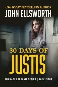 30 Days of Justis - Ellsworth John
