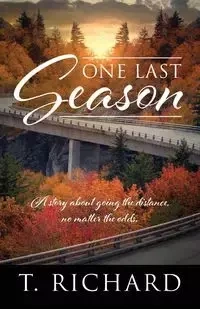 One Last Season - Richard T