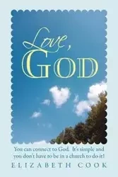 Love, God - Elizabeth Cook