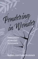 Pondering in Wonder - Barbara Joan Cooke Brocksieck