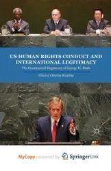 US Human Rights Conduct and International Legitimacy - Keating V.