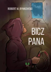 Bicz Pana - Robert M. Rynkowski