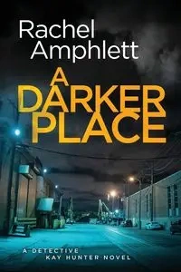 A Darker Place - Rachel Amphlett
